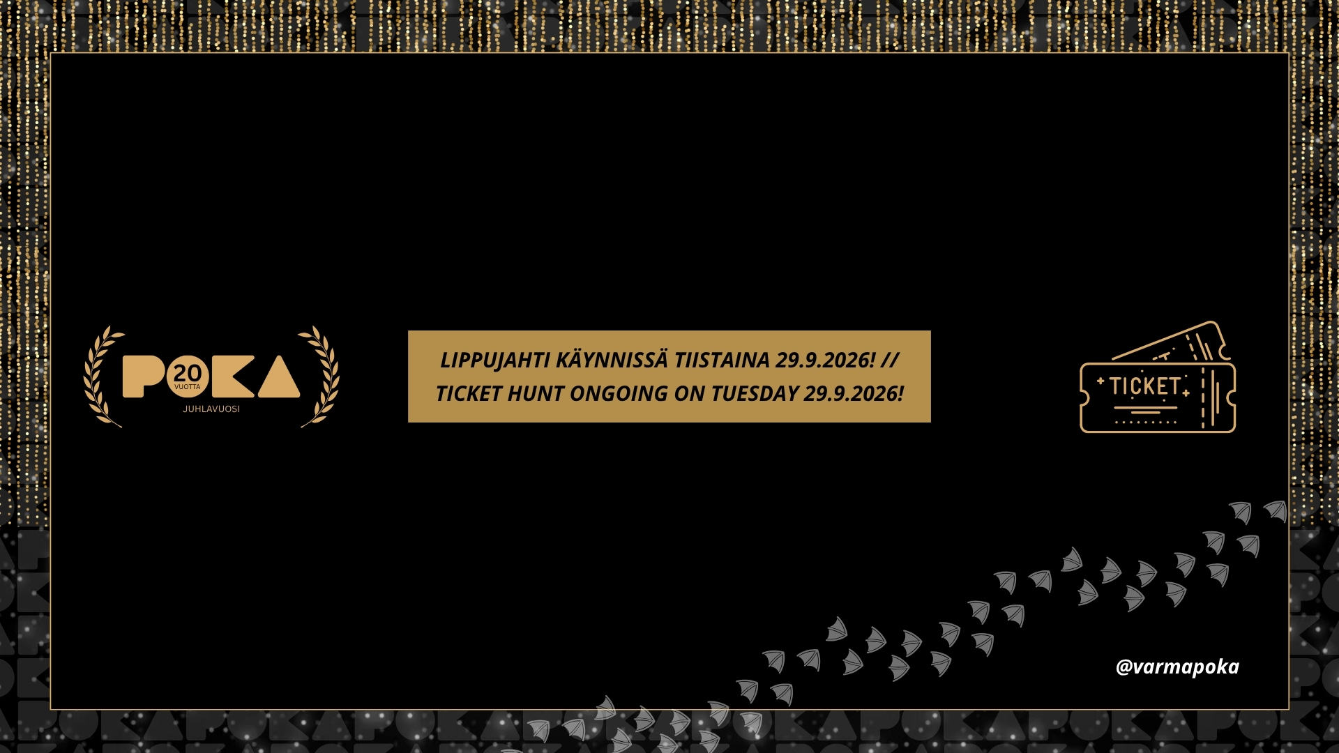 POKA 20 v. Vuosijuhla, lippujahti // POKA 20 years Anniversary Gala, ticket hunt