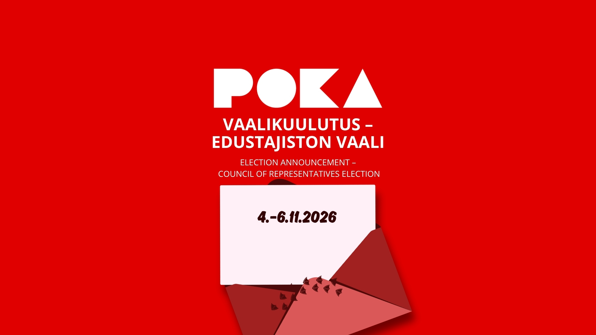 POKA, Vaalikuulutus – Edustajiston vaali // POKA, Election Announcement – Council of Representatives Election